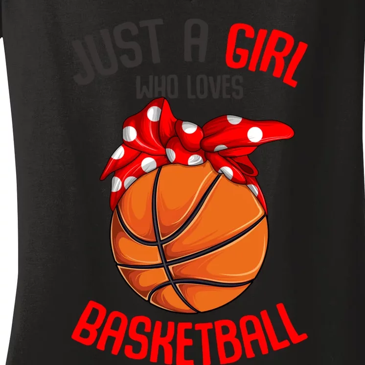 Just a Girl who Loves Basketball Girl Girl Women's V-Neck T-Shirt