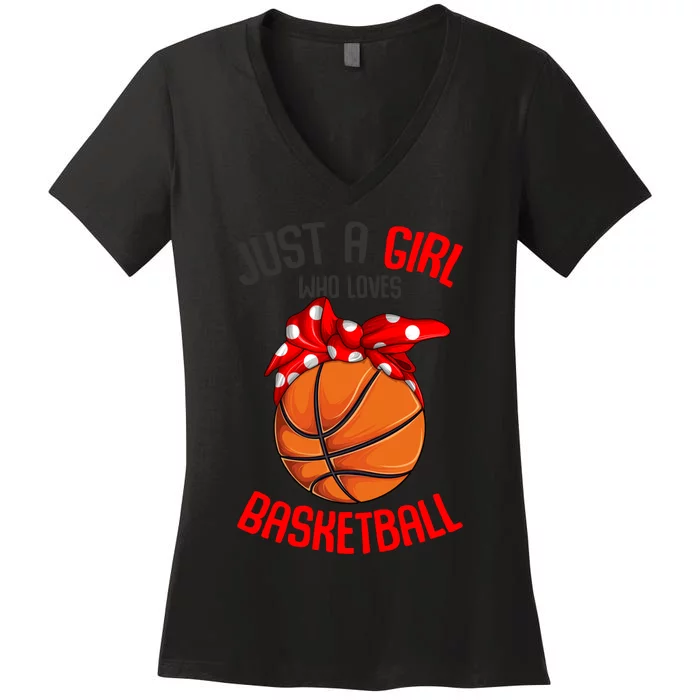 Just a Girl who Loves Basketball Girl Girl Women's V-Neck T-Shirt