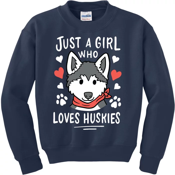 Just A Girl Who Loves Huskies Gift Husky Dog Lover Kids Sweatshirt