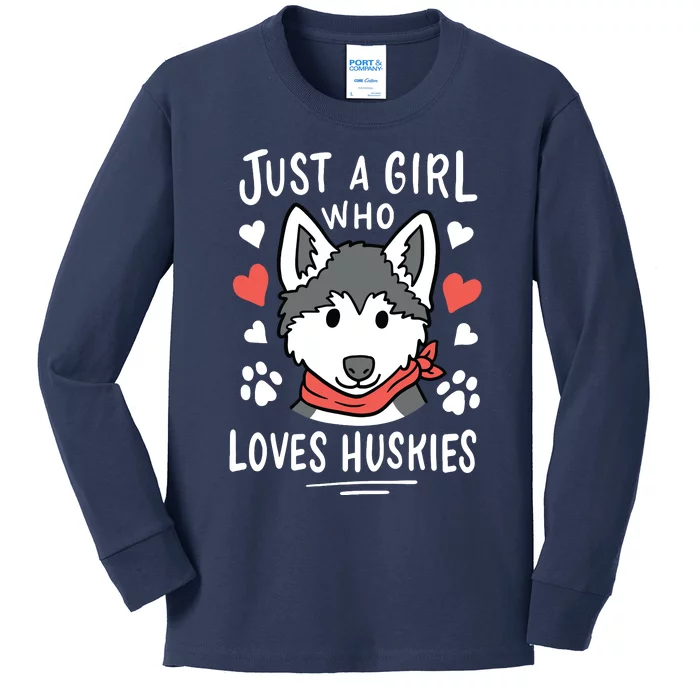 Just A Girl Who Loves Huskies Gift Husky Dog Lover Kids Long Sleeve Shirt