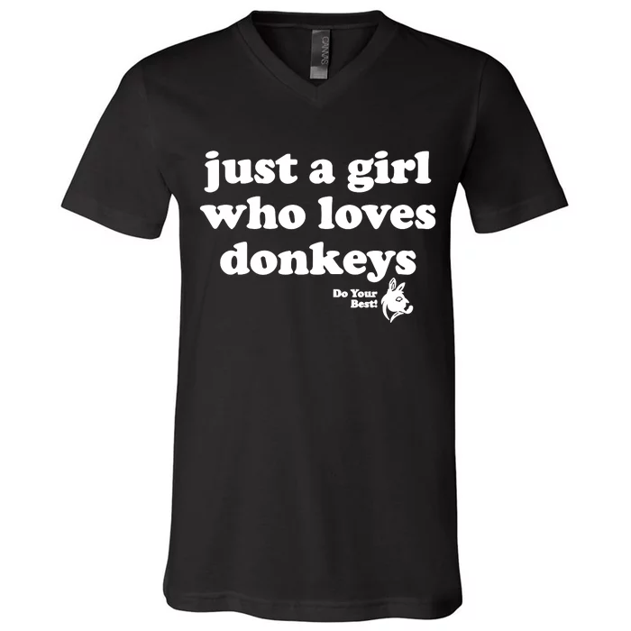 Just A Girl Who Loves Donkeys Do You Best! Funny Donkey Lover Gift V-Neck T-Shirt