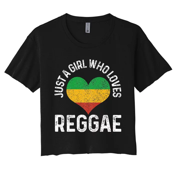 Just A Girl Who Loves Reggae Music Rastafari Rasta Gift Women's Crop Top Tee