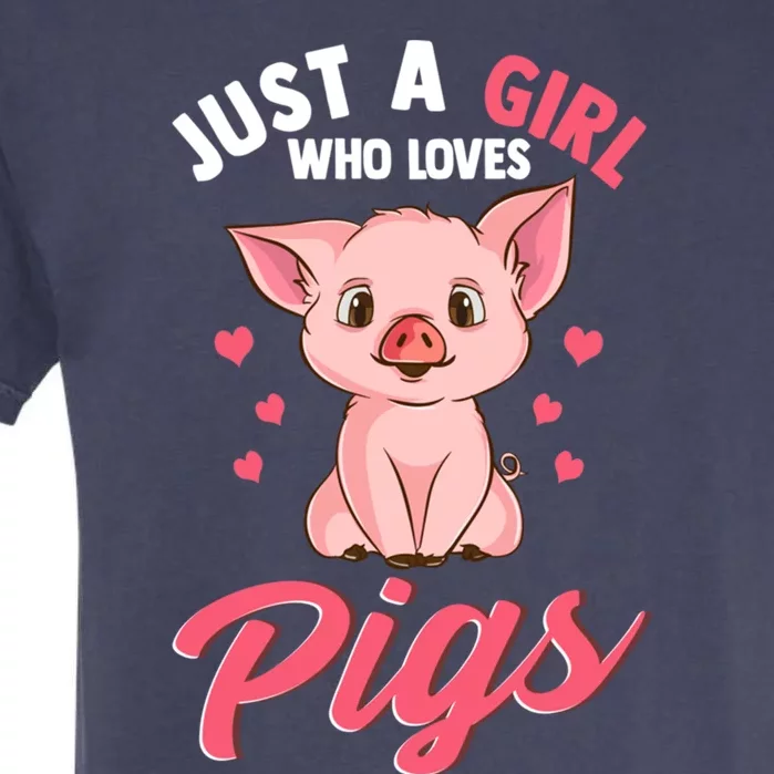 Just A Girl Who Loves Pigs Hog Lover Cute Farmer Women Gift Garment-Dyed Heavyweight T-Shirt