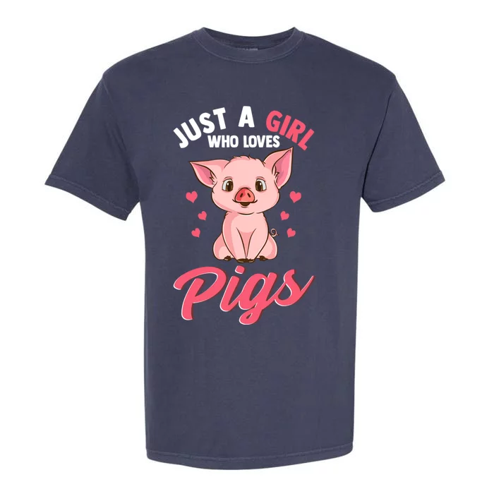 Just A Girl Who Loves Pigs Hog Lover Cute Farmer Women Gift Garment-Dyed Heavyweight T-Shirt