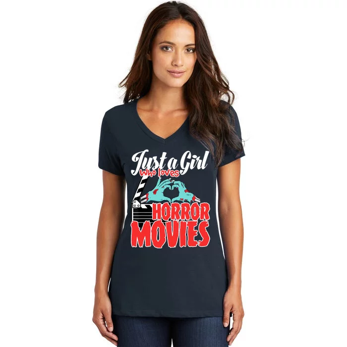 Just A Girl Who Loves Horror Movies And Chill A Scream Queen Women's V-Neck T-Shirt