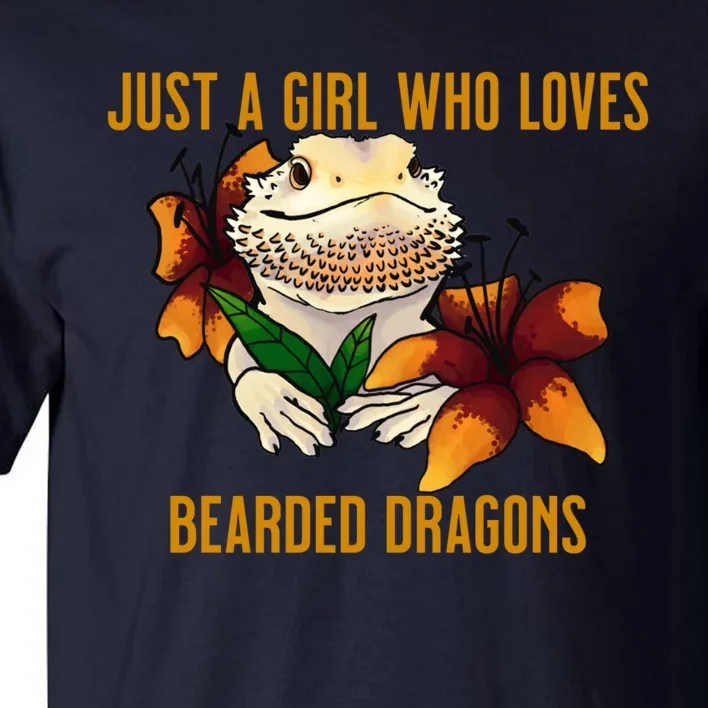 Just A Girl Who Loves Bearded Dragons Tall T-Shirt