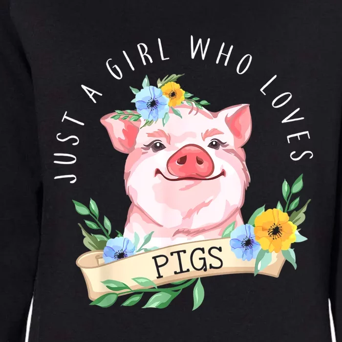 Just A Girl Who Loves Pigs Pig Lover Womens California Wash Sweatshirt