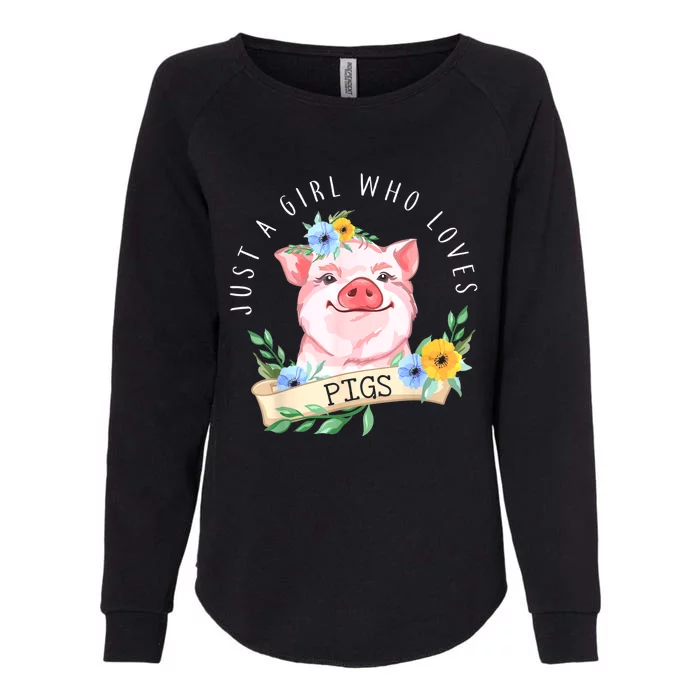 Just A Girl Who Loves Pigs Pig Lover Womens California Wash Sweatshirt