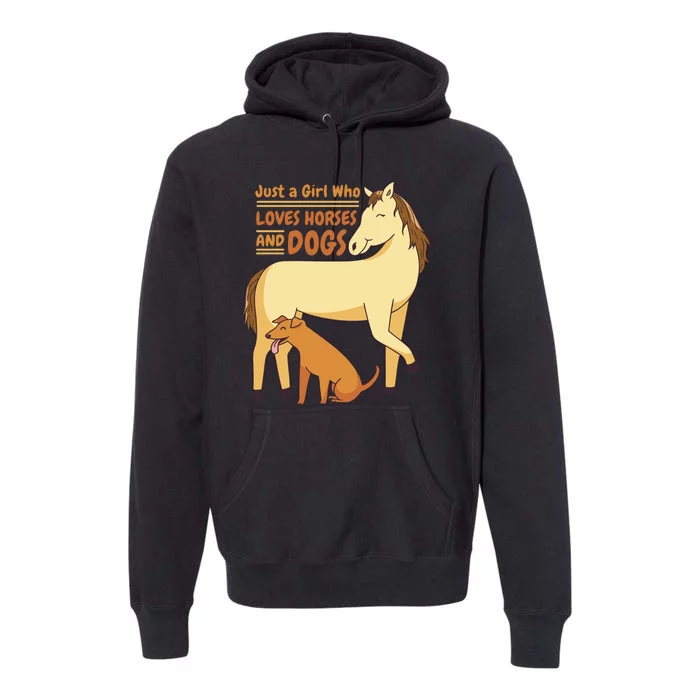 Just A Girl Who Loves Horses And Dogs Premium Hoodie