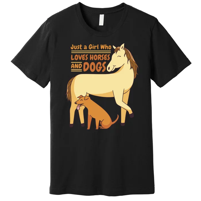 Just A Girl Who Loves Horses And Dogs Premium T-Shirt