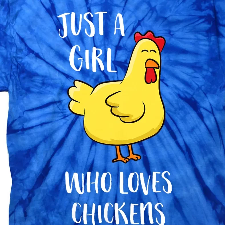 Just A Girl Who Loves Chickens Cute Chicken Tie-Dye T-Shirt