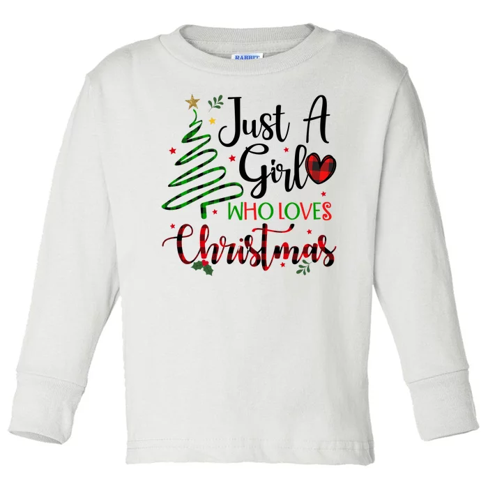 Just A Girl Who Loves Christmas Festive Toddler Long Sleeve Shirt