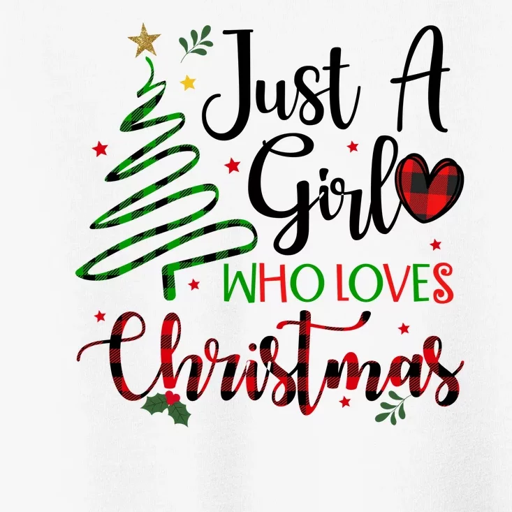 Just A Girl Who Loves Christmas Festive Toddler T-Shirt