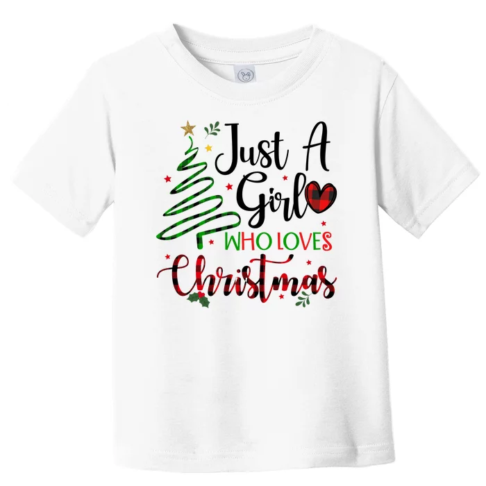 Just A Girl Who Loves Christmas Festive Toddler T-Shirt