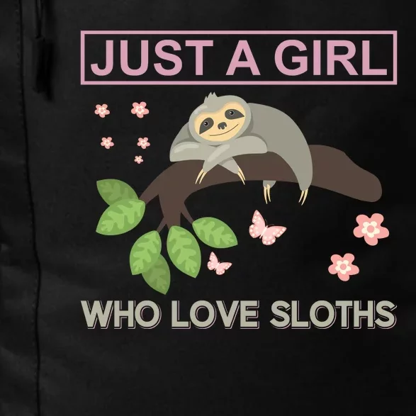 Just A Girl Who Loves Sloths Daily Commute Backpack