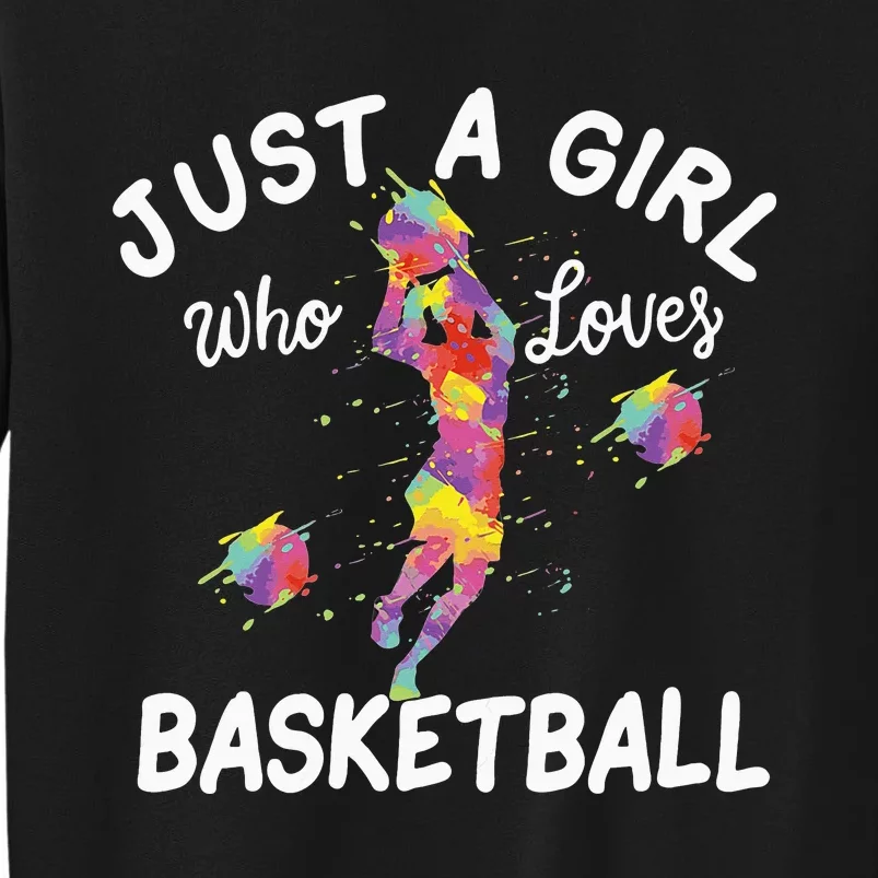 Just A Girl Who Loves Basketball Tall Sweatshirt