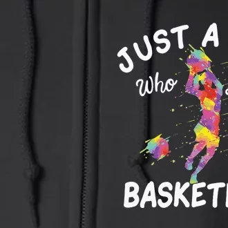 Just A Girl Who Loves Basketball Full Zip Hoodie