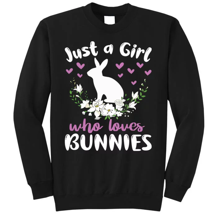 JUST A GIRL WHO LOVES BUNNIES Bunny Mom Rabbit Pet Owner Sweatshirt