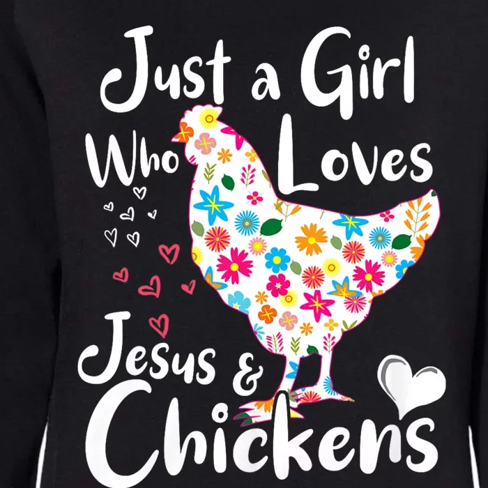 Just A Girl Who Loves Jesus And Chickens Whisperer Womens California Wash Sweatshirt