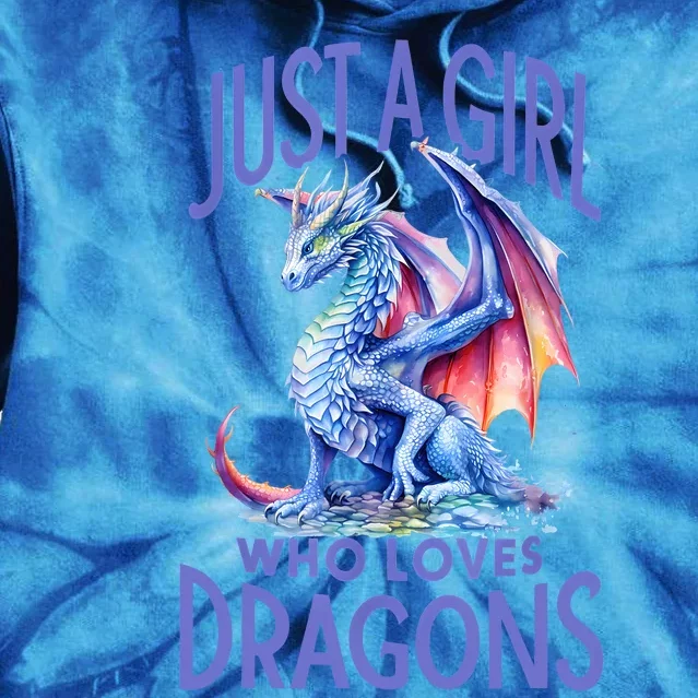 Just A Girl Who Loves Dragons Women Girl Blue Dragon Tie Dye Hoodie