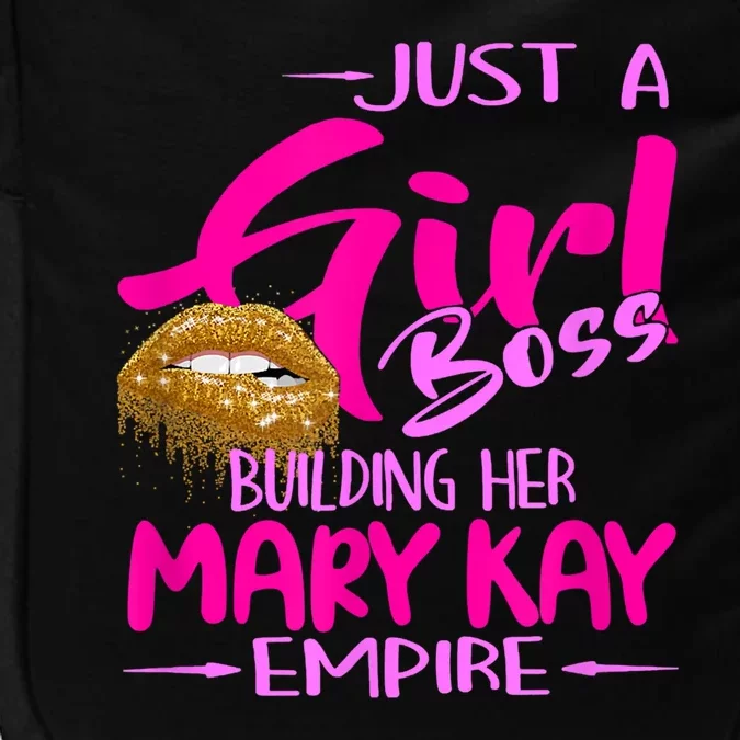 Just A Girl Boss Building Her Mary Kay Empire Gift For Women Impact Tech Backpack