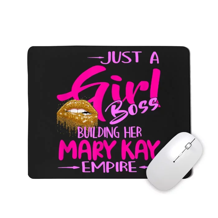 Just A Girl Boss Building Her Mary Kay Empire Gift For Women Mousepad