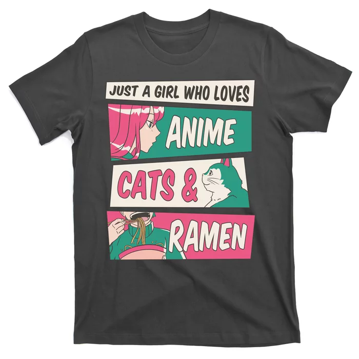 Just A Girl Who Loves Anime Cats And Ramen T-Shirt