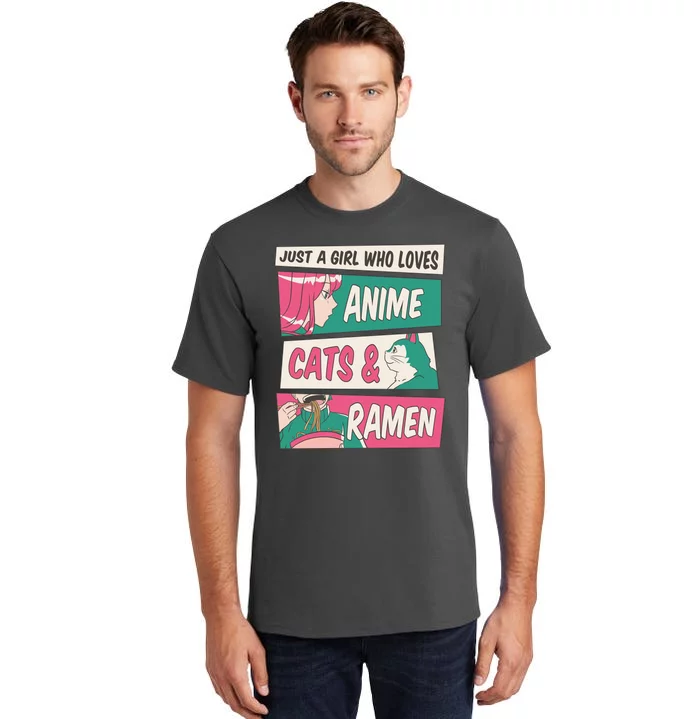 Just A Girl Who Loves Anime Cats And Ramen Tall T-Shirt