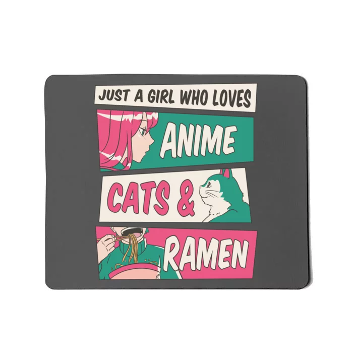 Just A Girl Who Loves Anime Cats And Ramen Mousepad