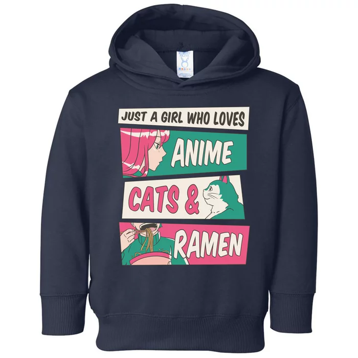 Just A Girl Who Loves Anime Cats And Ramen Toddler Hoodie