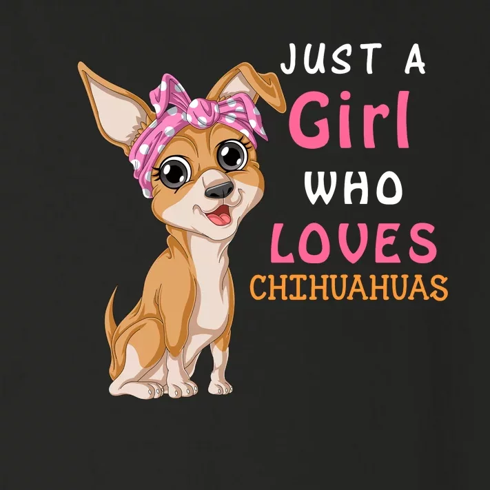 Just A Girl Who Loves Chihuahuas Toddler Long Sleeve Shirt