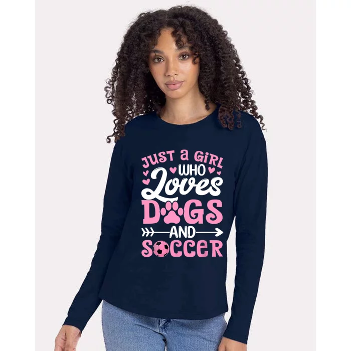 Just A Girl Who Loves Dogs And Soccer Funny Dog Lovers Womens Cotton Relaxed Long Sleeve T-Shirt