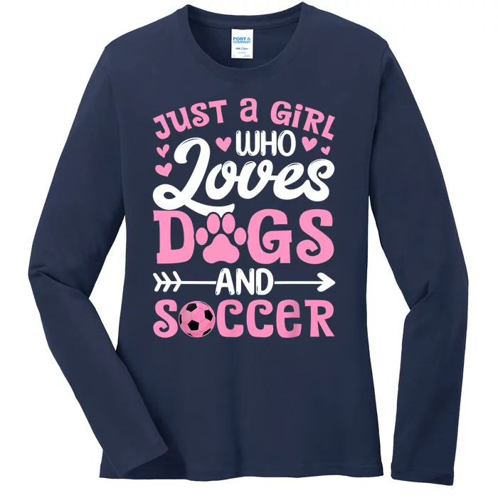 Just A Girl Who Loves Dogs And Soccer Funny Dog Lovers Ladies Long Sleeve Shirt