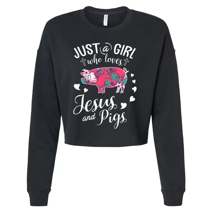 Just A Girl Who Loves Jesus And Pigs Farmer Lover Cropped Pullover Crew