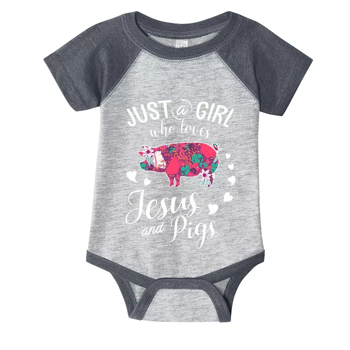 Just A Girl Who Loves Jesus And Pigs Farmer Lover Infant Baby Jersey Bodysuit