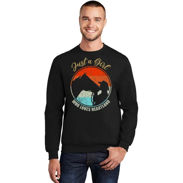 Just A Girl Who Loves Heartland Vintage Cowgirl Fun Tall Sweatshirt