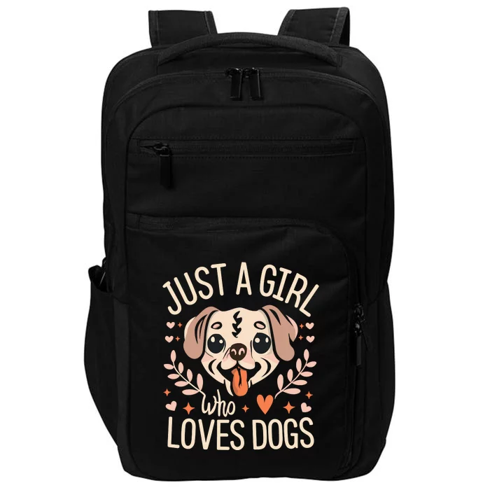 Just A Girl Who Loves Dogs Impact Tech Backpack