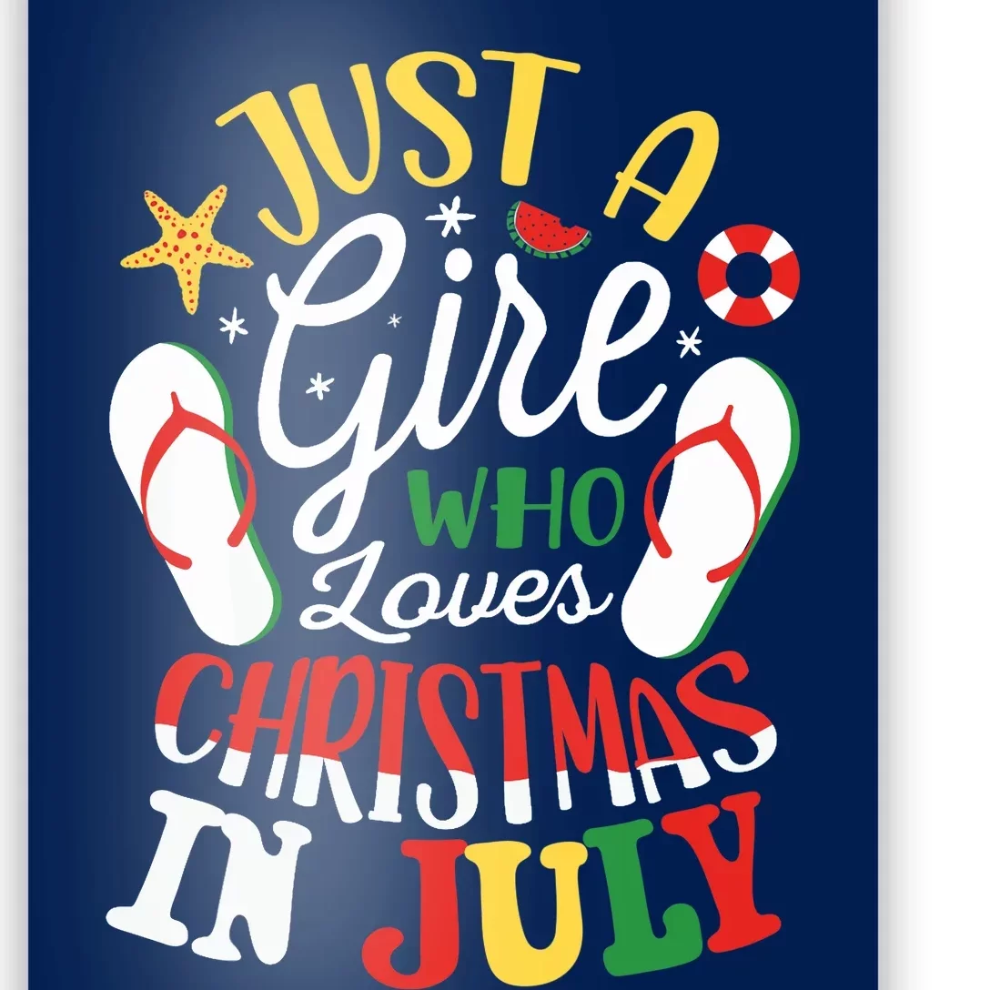 Just A Girl Who Loves Christmas In July for Sommer Christmas Poster