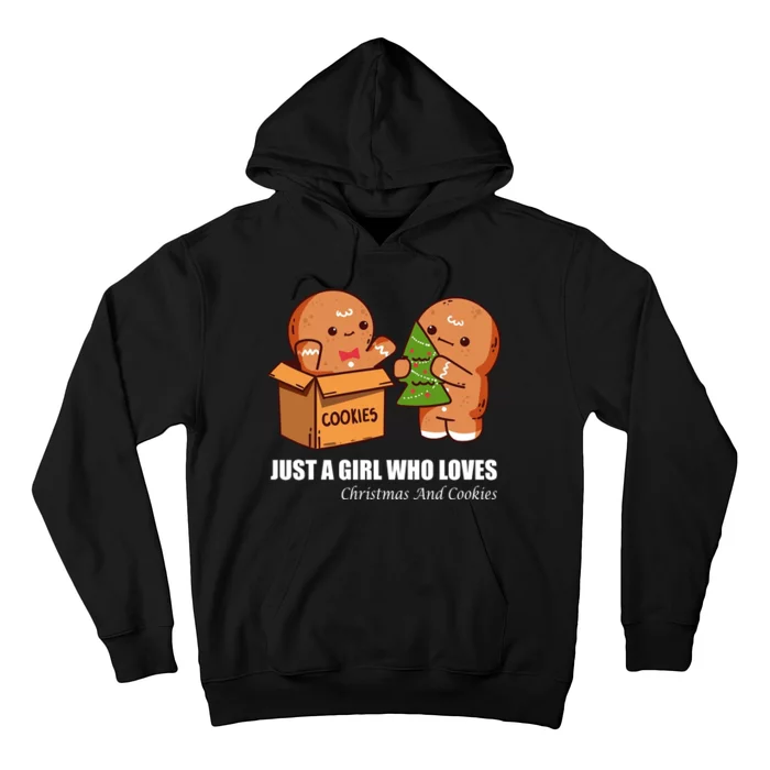 Just A Girl Who Loves Christmas And Cookies Hoodie