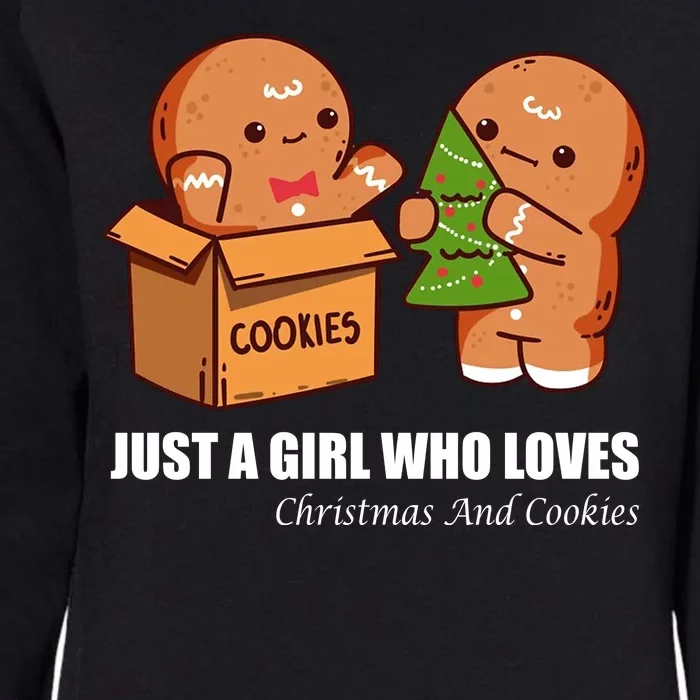 Just A Girl Who Loves Christmas And Cookies Womens California Wash Sweatshirt