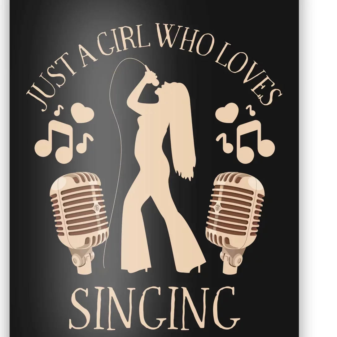 Just A Girl Who Loves Singing Poster