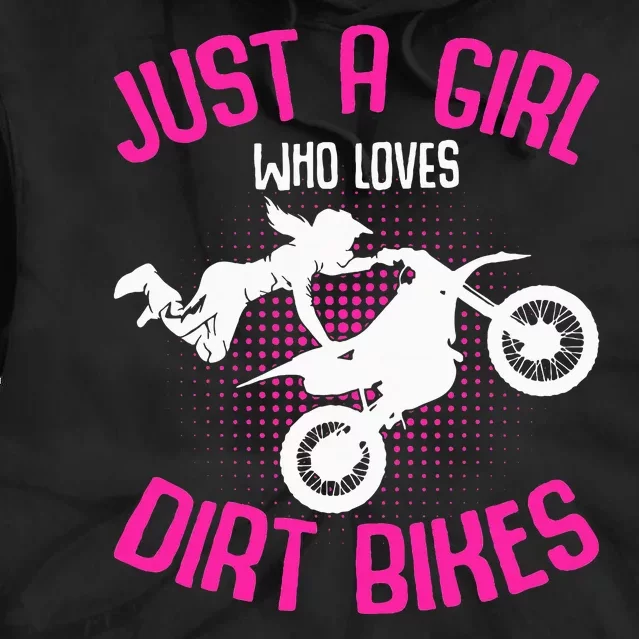 Just A Girl Who Loves Dirt Bikes Motocross Dirt Biking Tie Dye Hoodie