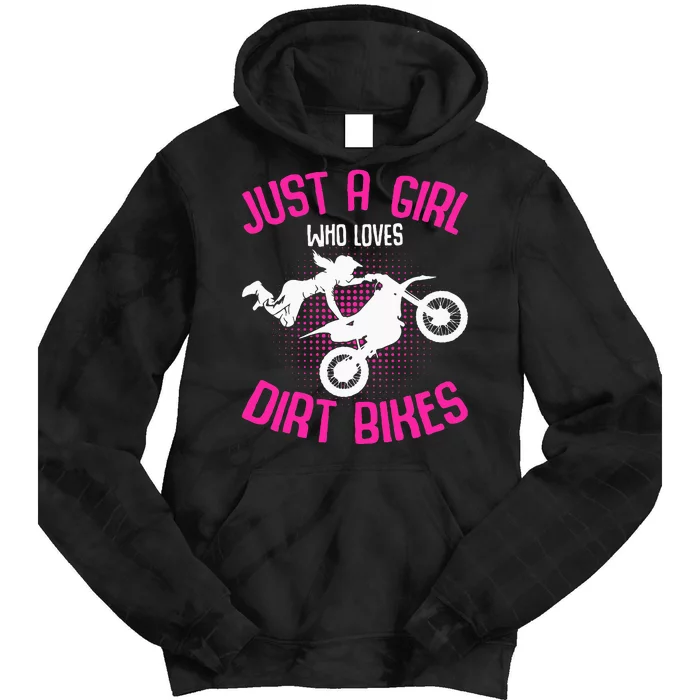 Just A Girl Who Loves Dirt Bikes Motocross Dirt Biking Tie Dye Hoodie