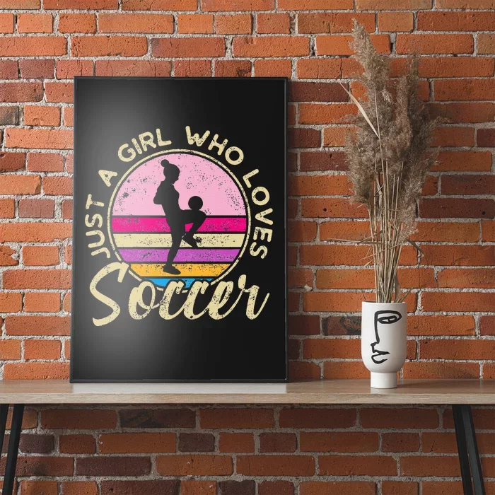 Just A Girl Who Loves Soccer Women Retro Vintage Soccer Poster