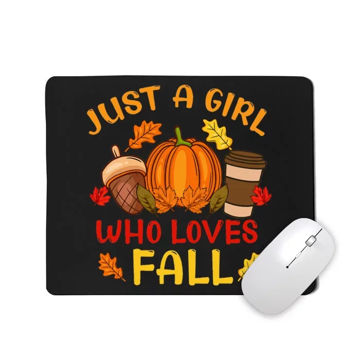 Just A Girl Who Loves Fall Pumpkin Spice Leaves Autumn Mousepad