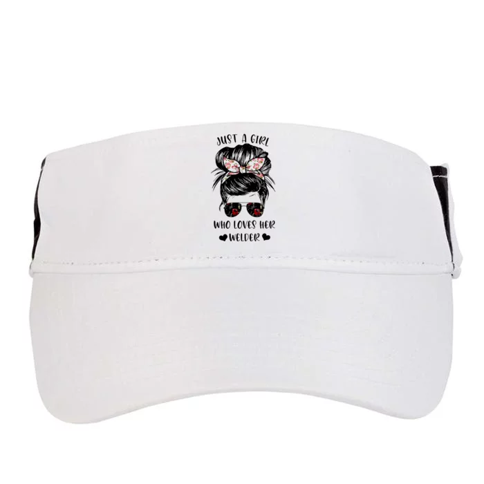 Just A Girl Who Loves Her Welder Girlfriend Wife Funny Adult Drive Performance Visor