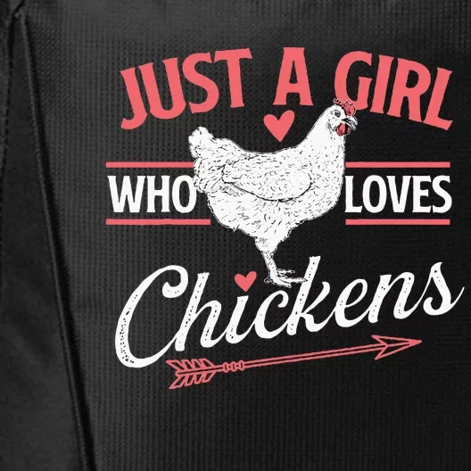 Just A Girl Who Loves Chickens Chicken Lover Poultry Owner City Backpack