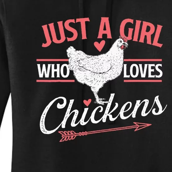 Just A Girl Who Loves Chickens Chicken Lover Poultry Owner Women's Pullover Hoodie