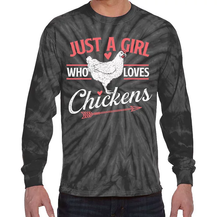 Just A Girl Who Loves Chickens Chicken Lover Poultry Owner Tie-Dye Long Sleeve Shirt