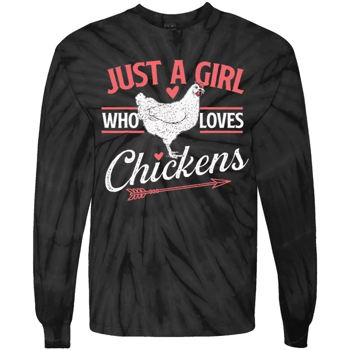 Just A Girl Who Loves Chickens Chicken Lover Poultry Owner Tie-Dye Long Sleeve Shirt